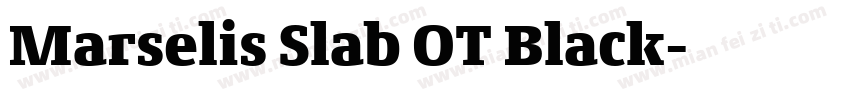Marselis Slab OT Black字体转换